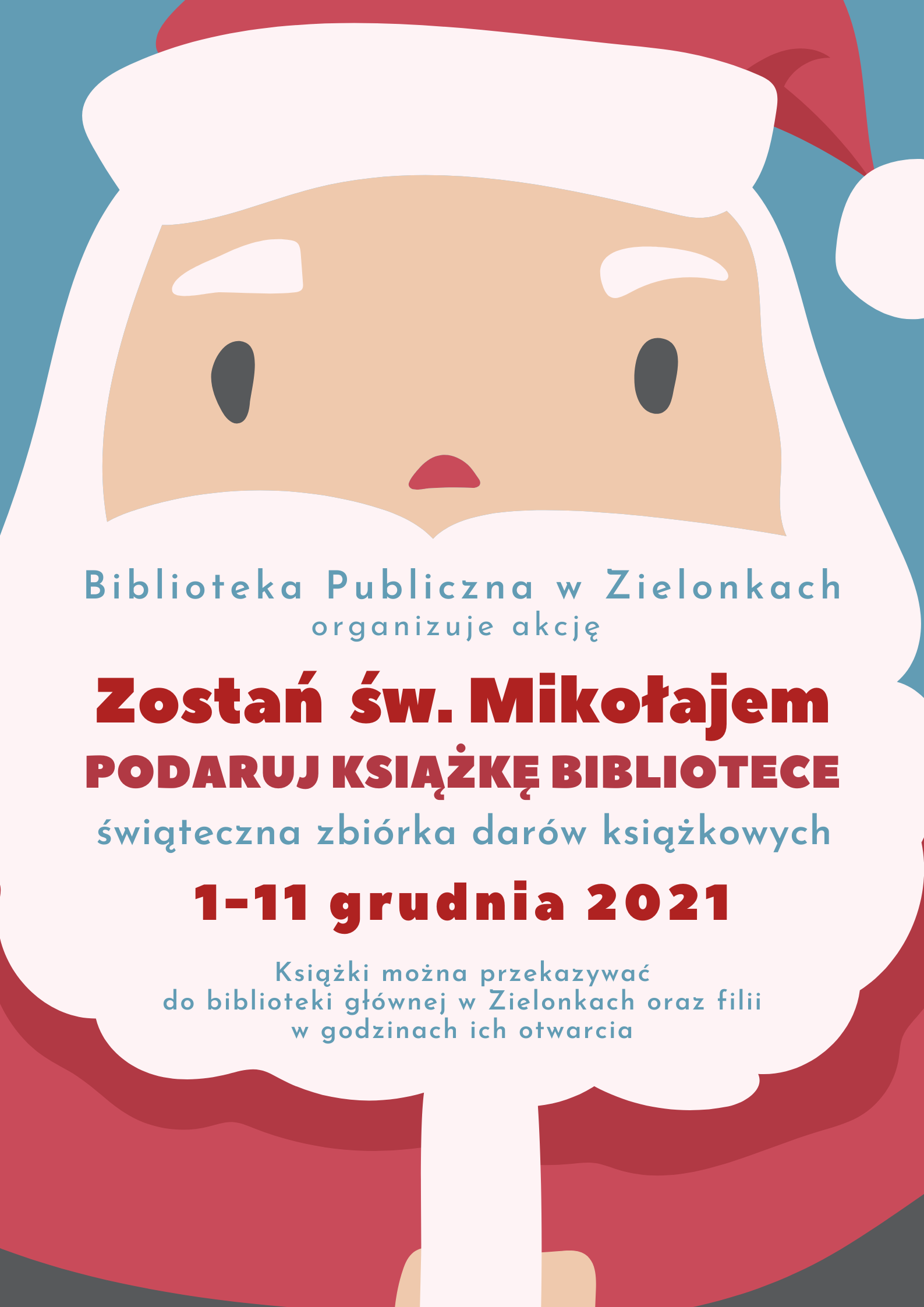 plakat z rysunkiem świętego Mikołaja, na brodzie postaci wypisane są informacje o możliwości podarowania książek do biblioteki